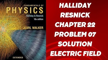 fundamentals of physics chap 22 problem 22.7 | Halliday resnick walker 10th edition \ Belief physics