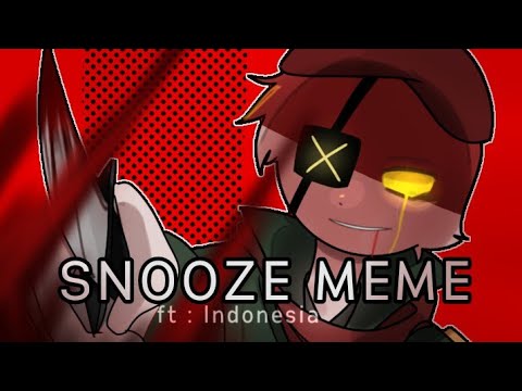 snooze meme [countryhumans Indonesia]