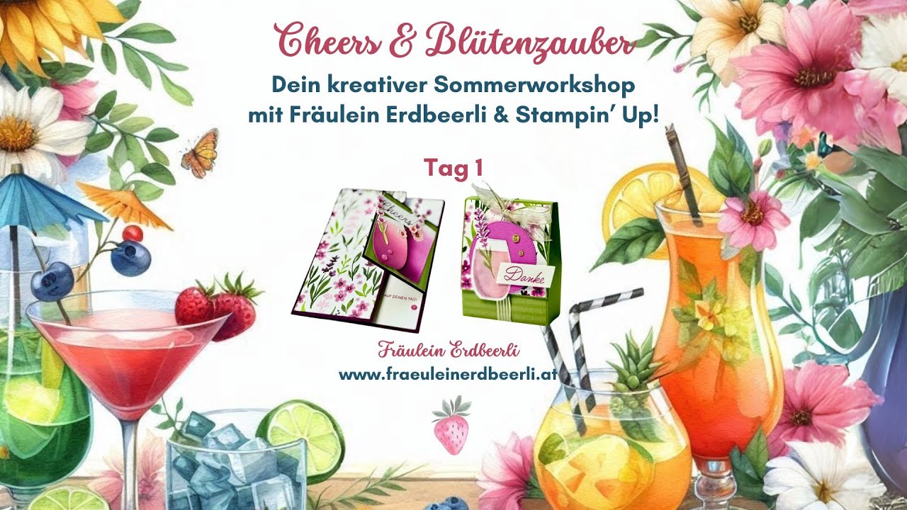 🍓Tag 1: 🌸🍹Cheers & Blütenzauber🍹🌸 mit Fräulein Erdbeerli 🍓 Produkten von 