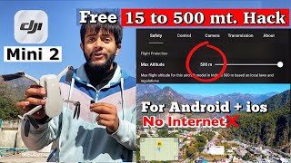 DJI Drones 500 mt Height Hack How to Fly DRONE More than 15 metre SIMPLE TUTORIAL - DJI Mini 2