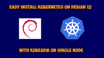 Install Kubernetes on Debian 12 with Kubeadm (Single Node Setup)