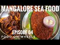 Mangalore sea food  episode 4