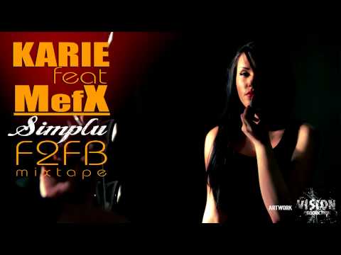 Karie ft. MefX - Simplu [F2FB Mixtape]