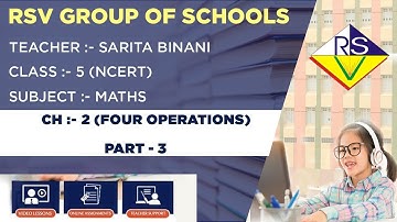 Subject Maths Class 5 Ch - 2 (Four Operations) Part - 3