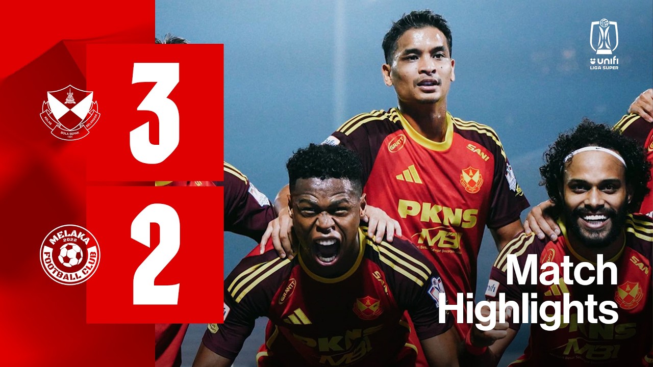 Match Highlights LS3 | Selangor FC 3-2 Melaka FC | unifi Liga Super 2026-27