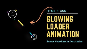 Amazing Glowing Loader Animation Using HTML CSS Only | Keyframe Effects