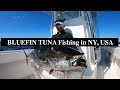 Tuna Fishing in NY-NJ, USA