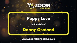 Donny Osmond - Puppy Love - Karaoke Version from Zoom Karaoke