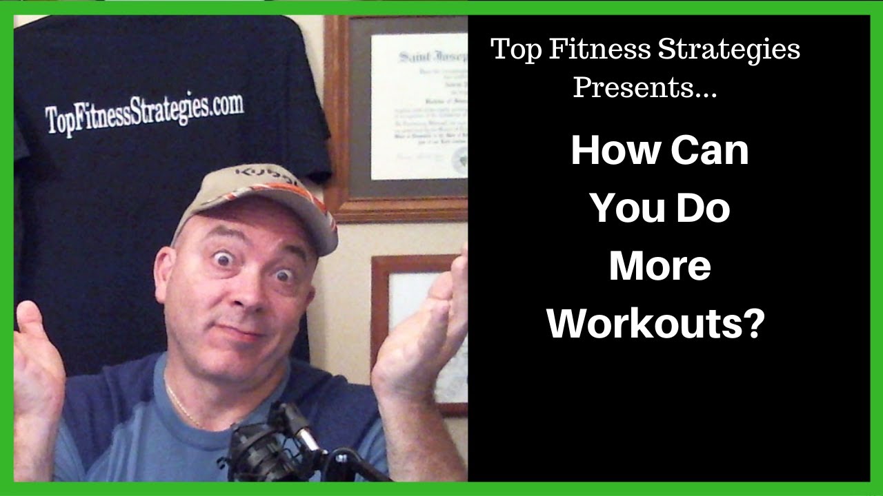 Best Way To Get More Workouts In: Fitness After 50 - YouTube