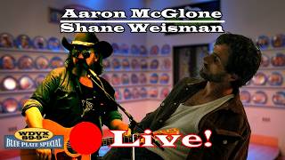 Aaron McGlone / Shane Weisman - Live on The WDVX Blue Plate Special 05/28/2026