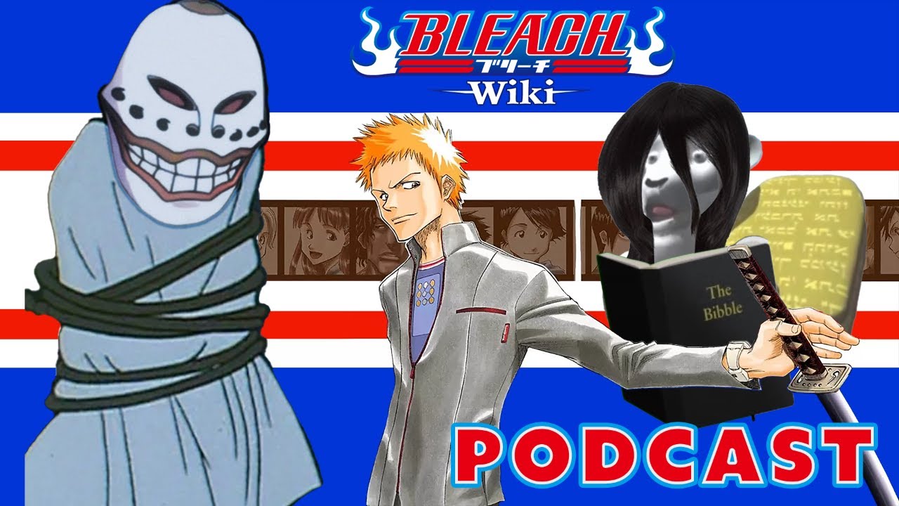 Bleach Wiki Podcast on Apple Podcasts