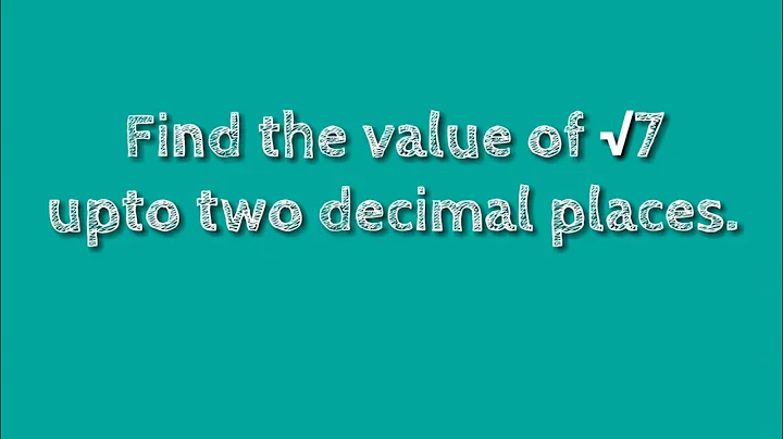 How to find the value of root 7 upto two decimal places. @SHSIRCLASSES .