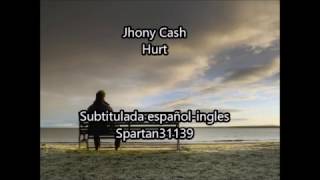 Jhony Cash Hurt subtitulado español-ingles