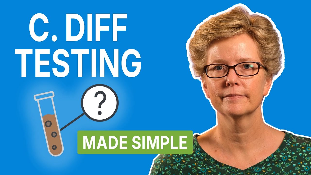 C. diff. Testing Explained: How to Avoid Conflicting Results - YouTube
