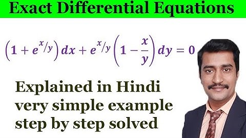 Exact differential equations explained in Hindi very simple example