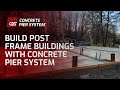 Build post frame buildings with Concrete Pier System | Pole Barn Construction