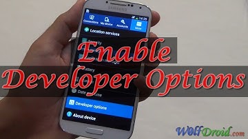 How to Enable Developer Options on Samsung Galaxy S4