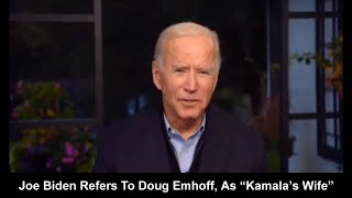 Joe Biden Refers To Doug Emhoff, As “Kamala’s Wife”