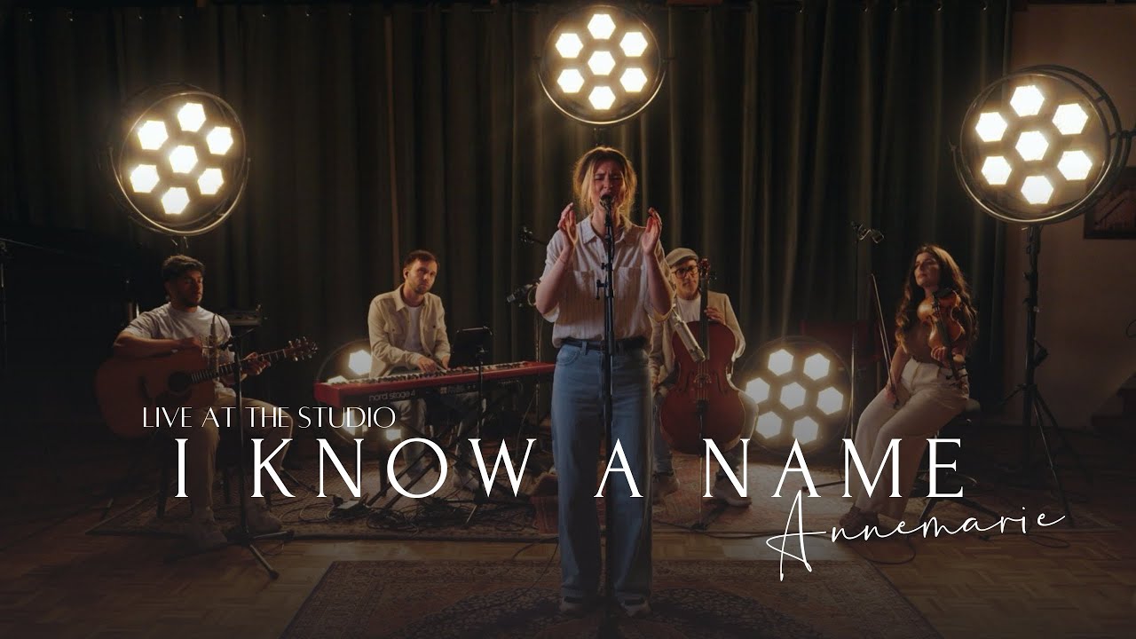 Annemarie - I Know A Name (Elevation Worship)