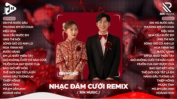 NHẠC ĐÁM CƯỚI REMIX 2025 💘 Xin Má Rước Dâu, Thương Em Dữ Chưa - Nhạc Đám Cưới Hay Nhất 2025