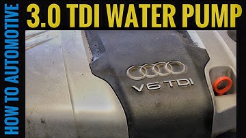 3.0 TDI Diesel Engine Water Pump Replacement On 2005-2015 Audi Q7