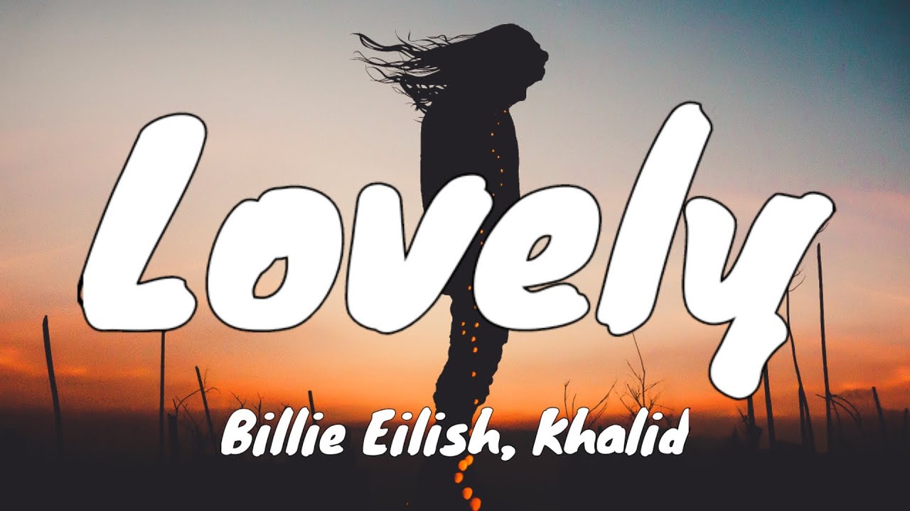 Khalid. Billie eilish khalid текст. текст песни билли айлиш lovely. Khalid. билли айлиш и халид.