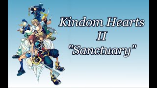 Video thumbnail of "Kingdom Hearts 2 - Sanctuary (lyrics)"