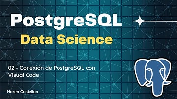 02 - Conexión de PostgreSQL con Visual Code