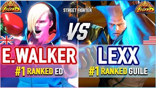 SF6 🔥 Ending Walker (#1 Ranked Ed) vs Lexx (#1 Ranked Guile) 🔥 SF6 High Level Gameplay