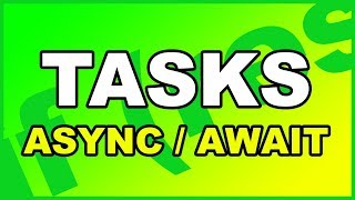 C# Tasks Async Await