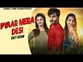  pyar mera desi  full anjali raghav   renuka panwar  harsh gahlot   haryanvi song 2020 