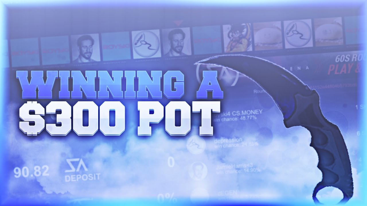 Csgo Big Pot Csgo Big Pot