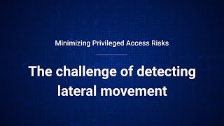 The Challenge of Detecting Lateral Movement
