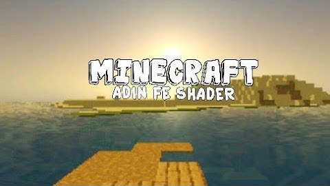 MINECRAFT:ADIN FE SHADER || 1.17-1.18