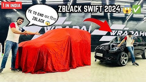 ZBLACK SWIFT 2024 😱✅🔥 INDIA की पहली BLACK SWIFT 2024 😱✅🔥💯