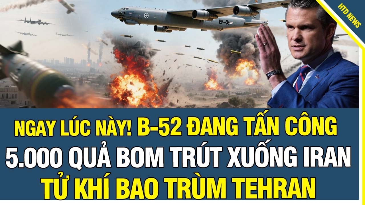 🔴 Trực tiếp: B-52 đang tấn công ngay lúc này, 5.000 quả bom trút xuống Iran, tử khí bao trùm Tehran
