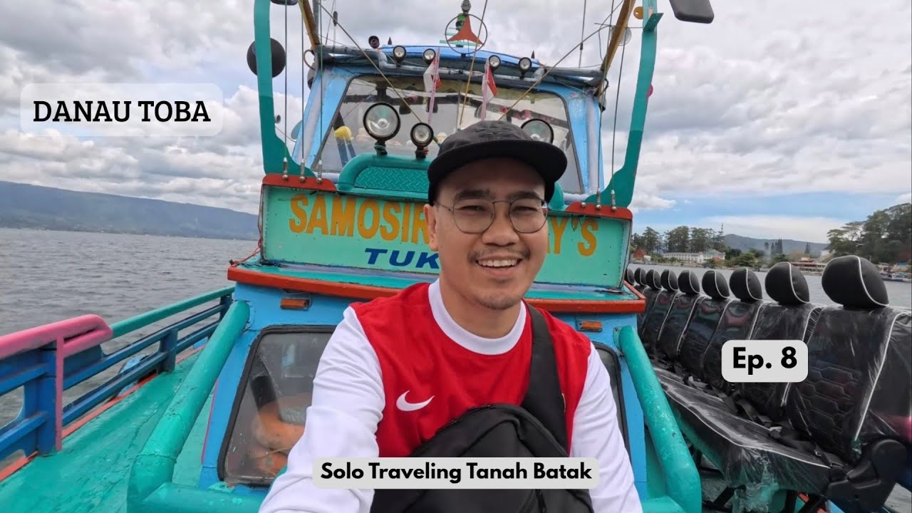 Menyeberangi DANAU TOBA menuju ke TUKTUK SIADONG di PULAU SAMOSIR