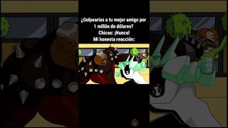 Golpearias a tu mejor amigo? #meme #status #caricatura #dylanteromeme #meme #cartoon #ben10 #comedia