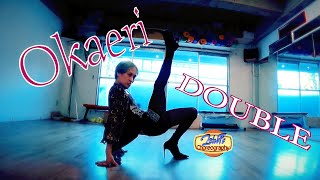 DOUBLE - Okaeri | 2shiFt Heels Choreography