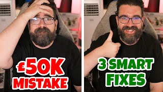 £50K Mistake → These 3 Things Fixed It