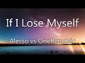 Alesso vs OneRepublic - If I Lose Myself 1 Hour