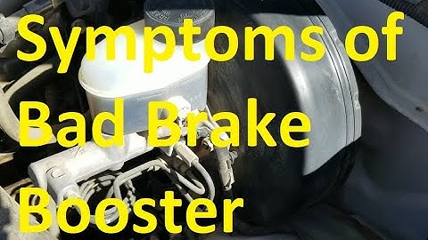 Symptoms of Bad Brake Booster and How to Test if It Has Failed