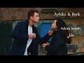 Aybike Berk Aşkım benim lyrics بيرك ايبوكي عشقي مترجمة mp3