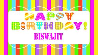 Biswajit Birthday Wishes  - Happy Birthday BISWAJIT