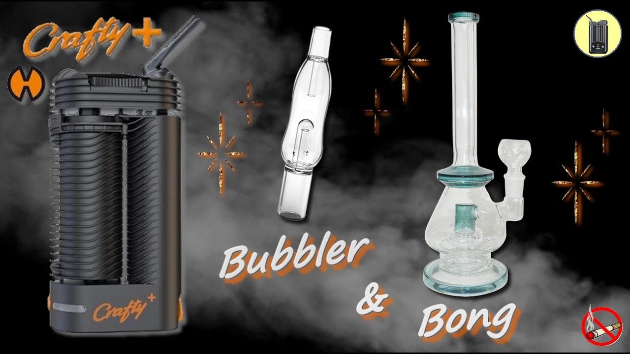 CRAFTY+ , Bubbler/Bong, +Test vapeur, Vaporisateur Storz Bickel, Avis