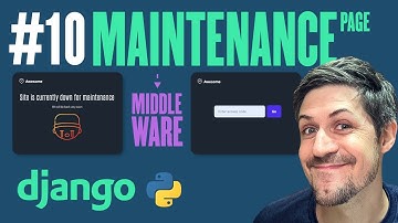 Maintenance Page with Django Middleware - Deployment with Django - Part 10
