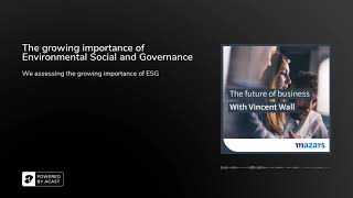 ESG - The growing importance of Environmental Social and Governance