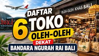 Daftar 6 Toko Oleh-Oleh Dekat Bandara Ngurah Rai Bali Daftar 6 Toko Oleh-Oleh Dekat Bandara Ngurah Rai Bali