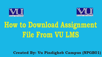 how to download assignment File From VU LMS