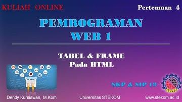 Cara Membuat Tabel dan Frame dengan HTML || Kuliah Web di Universitas Stekom